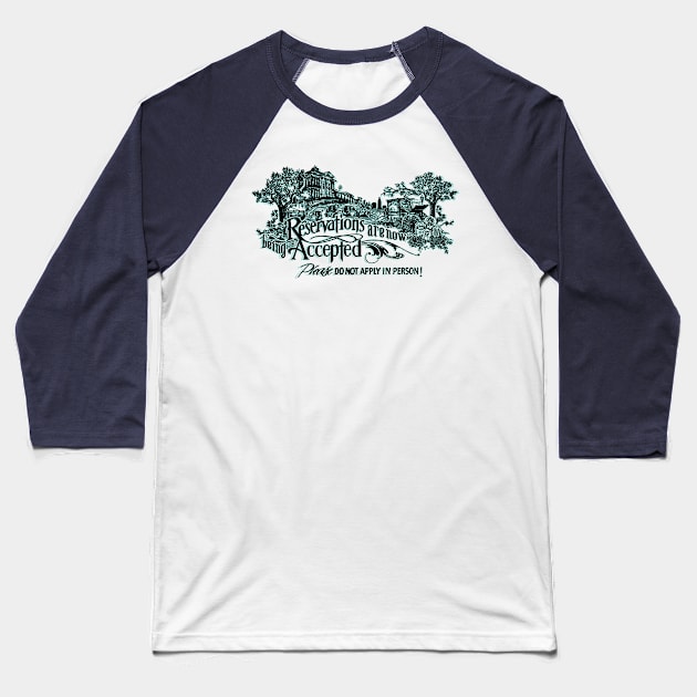 Reservations Now Bring Accepted Baseball T-Shirt by SkprNck